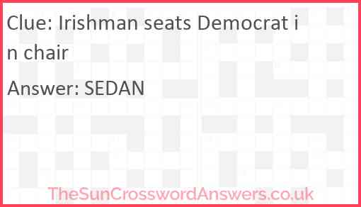 Irishman seats Democrat in chair Answer