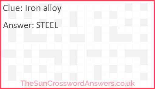 Iron alloy crossword clue TheSunCrosswordAnswers co uk