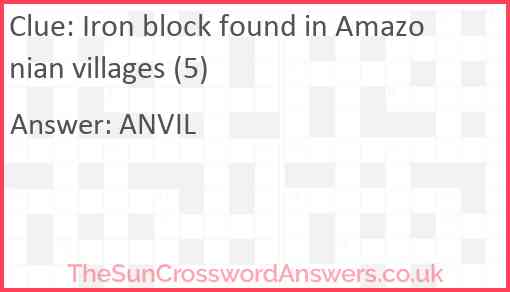 Iron block found in Amazonian villages (5) Answer