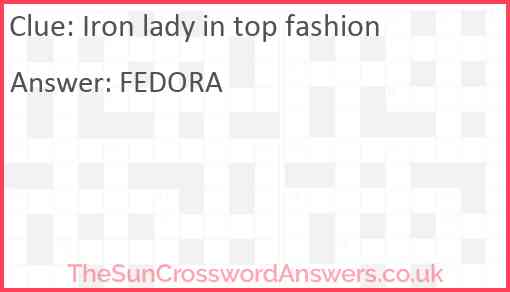 Iron lady in top fashion Answer