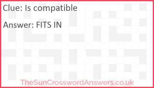 Is compatible Answer