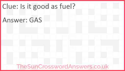 Is it good as fuel? Answer