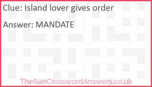 Island lover gives order Answer