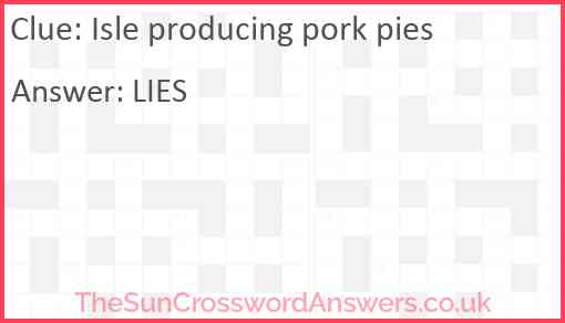 Isle producing pork pies Answer