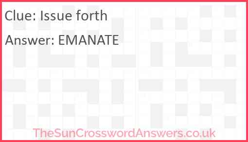 Issue forth crossword clue TheSunCrosswordAnswers co uk