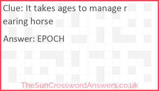 It takes ages to manage rearing horse Answer