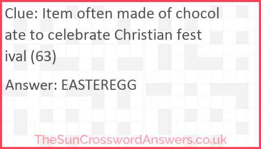 Item often made of chocolate to celebrate Christian festival (63) Answer