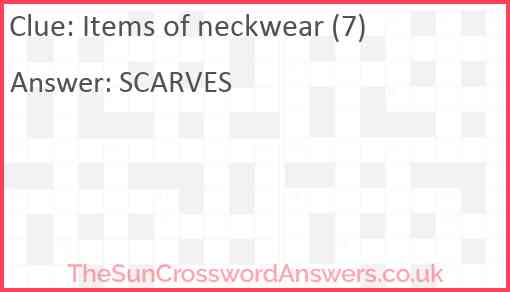 Items of neckwear (7) Answer
