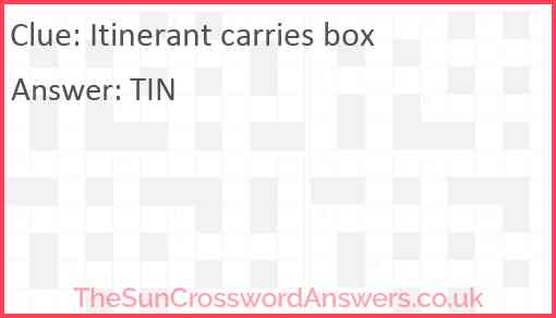 Itinerant carries box Answer