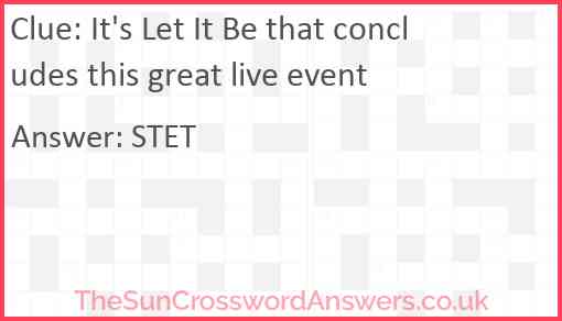 It's Let It Be that concludes this great live event Answer