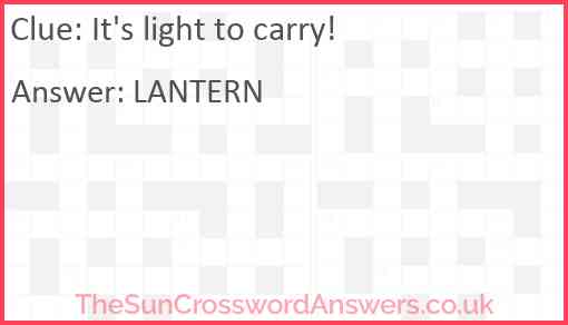 It's light to carry! Answer