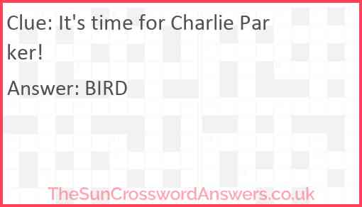 It's time for Charlie Parker! Answer