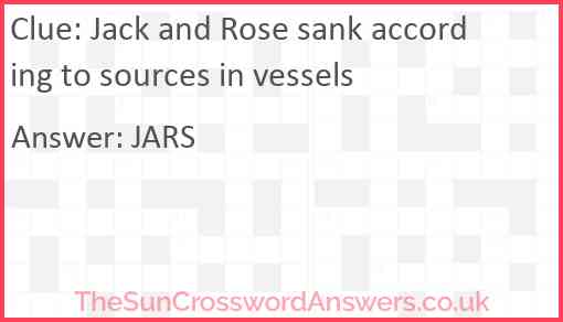 Jack and Rose sank according to sources in vessels Answer