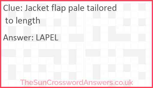 Jacket flap pale tailored to length Answer