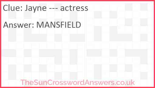Jayne --- actress Answer