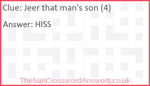 Jeer that man's son (4) Answer