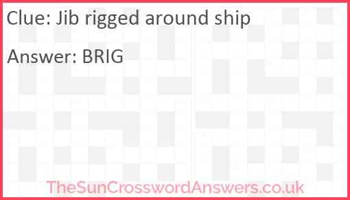 Jib rigged around ship Answer