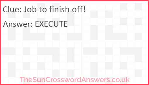 Job to finish off! Answer