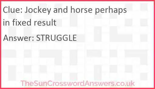 Jockey and horse perhaps in fixed result Answer