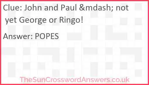 John and Paul &mdash; not yet George or Ringo! Answer