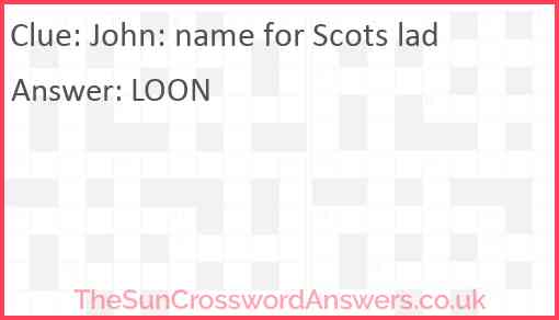 John: name for Scots lad Answer