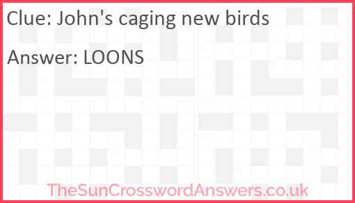 John's caging new birds Answer