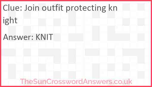 Join outfit protecting knight Answer