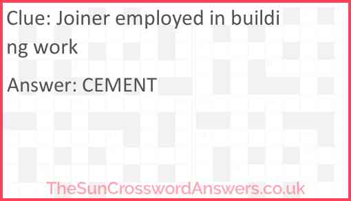 Joiner employed in building work Answer