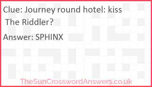 Journey round hotel: kiss The Riddler? Answer