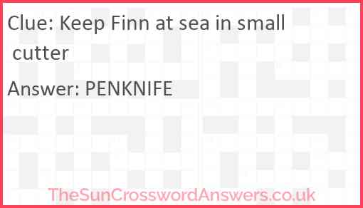 Keep Finn at sea in small cutter Answer