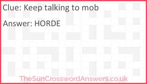Keep talking to mob Answer
