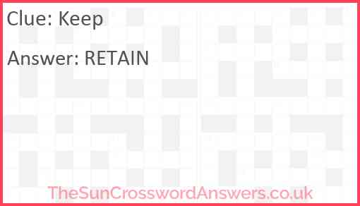 Keep crossword clue TheSunCrosswordAnswers co uk