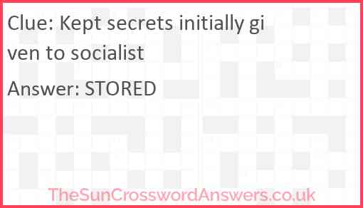 Kept secrets initially given to socialist Answer