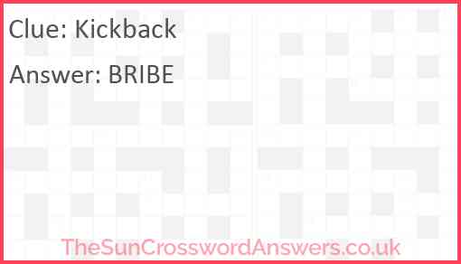 Kickback crossword clue TheSunCrosswordAnswers co uk