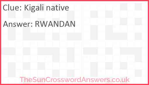 Kigali native Answer