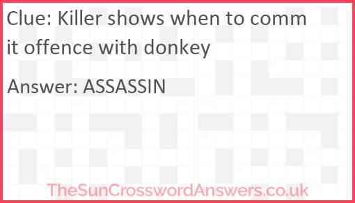 Killer shows when to commit offence with donkey Answer