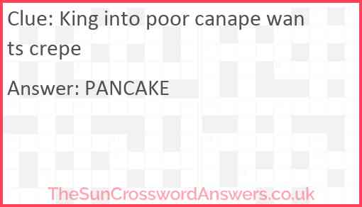 King into poor canape wants crepe Answer