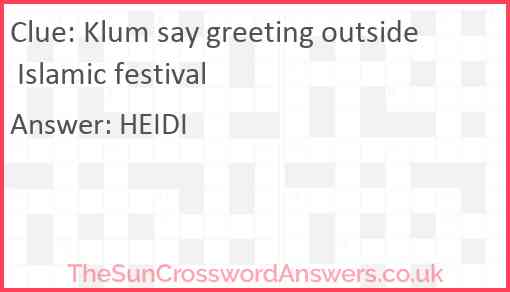 Klum say greeting outside Islamic festival Answer
