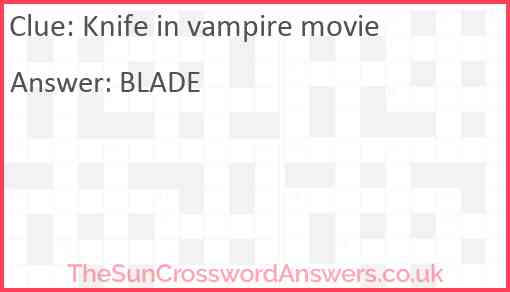 Knife in vampire movie Answer