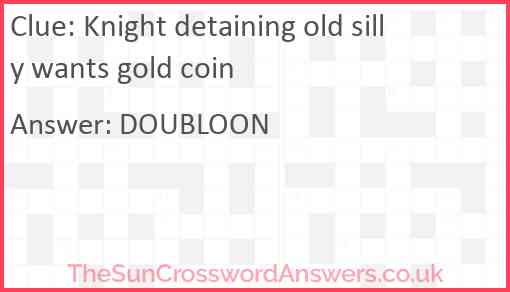 Knight detaining old silly wants gold coin Answer