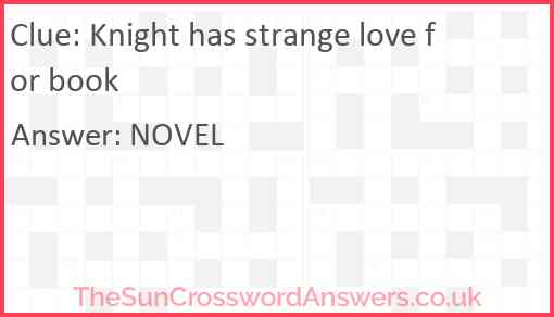 Knight has strange love for book Answer