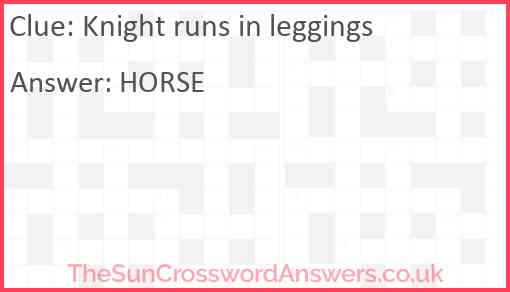 Knight runs in leggings Answer