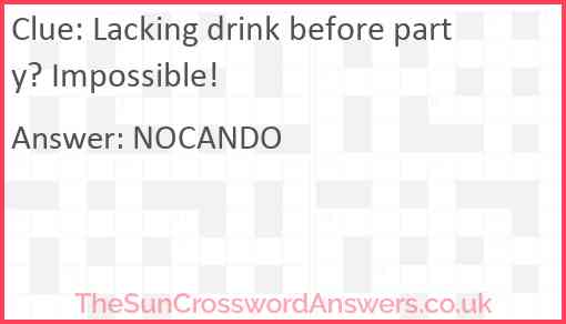 Lacking drink before party? Impossible! Answer