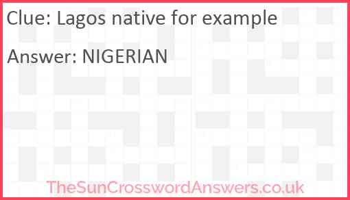 Lagos native for example Answer