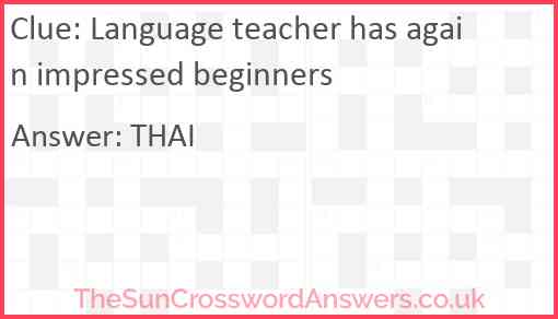 Language teacher has again impressed beginners Answer