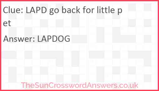 LAPD go back for little pet Answer