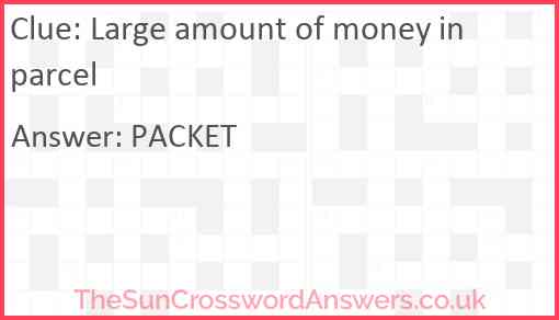 Large amount of money in parcel Answer