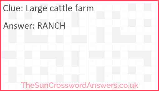 Large cattle farm Answer