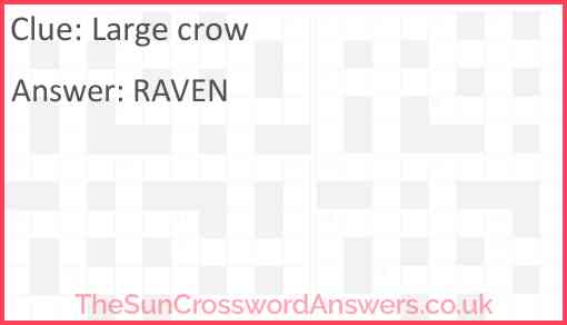 Large crow Answer