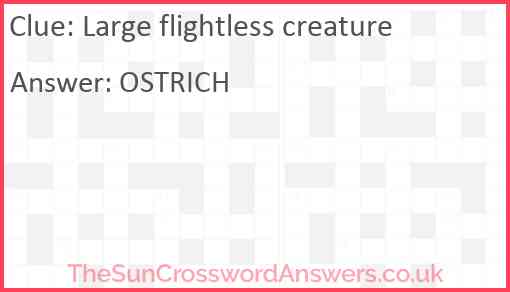 Large flightless creature Answer